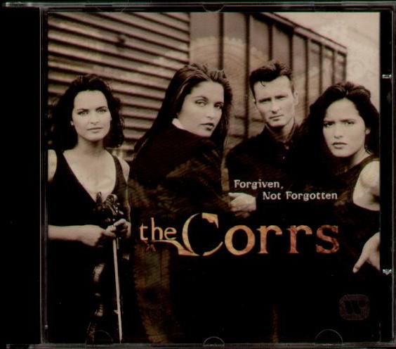 Corrs - Forgiven Not Forgotten Album