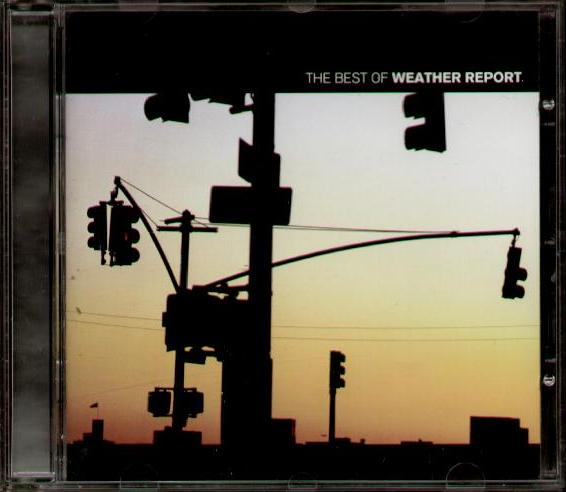Weather Report - The Best Of