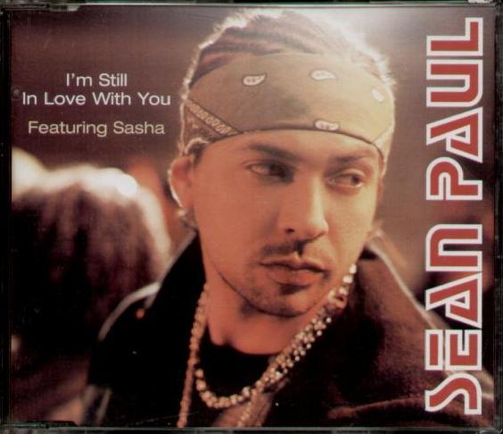 I'm Still In Love With You - Sean Paul Feat Sasha