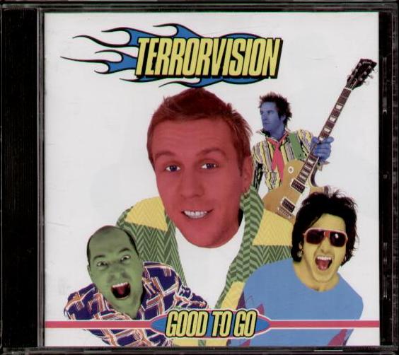 Terrorvision - Good To Go Record