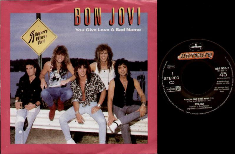 Bon Jovi - You Give Love A Bad Name