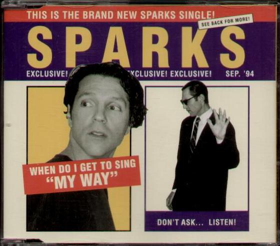 Sparks - When Do I Get To Sing My Way
