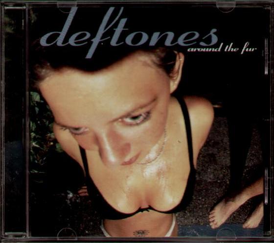 Deftones - Around The Fur Album