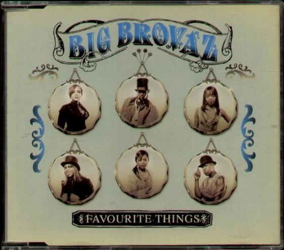 Big Brovaz - Favourite Things