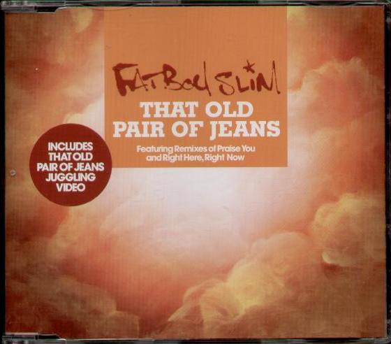 Fatboy Slim - That Old Pair Of Jeans