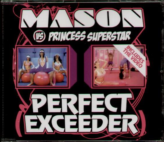 Mason Vs Princess Superstar - Perfect Exceeder