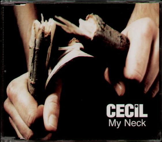 Cecil - My Neck