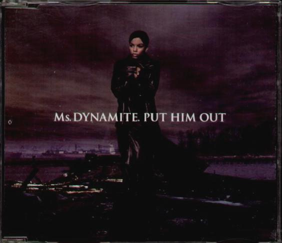 Ms Dynamite - Put Him Out