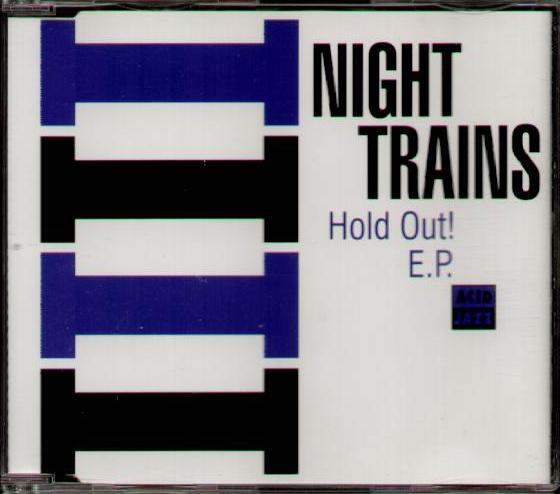 Night Trains - Hold Out Ep