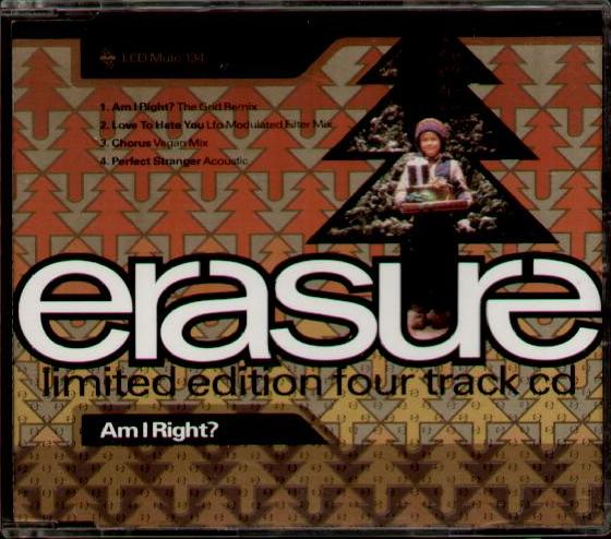 Erasure - Am I Right