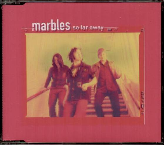 Marbles - So Far Away