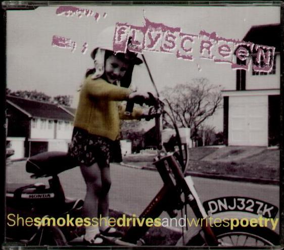 Flyscreen - She Smokes She Drives And Writes Poetry