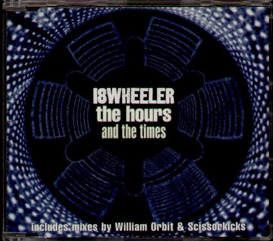 The Hours And The Times - 18wheeler