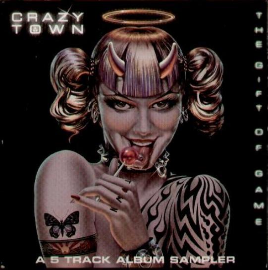 Crazy Town - The Gift Of Game