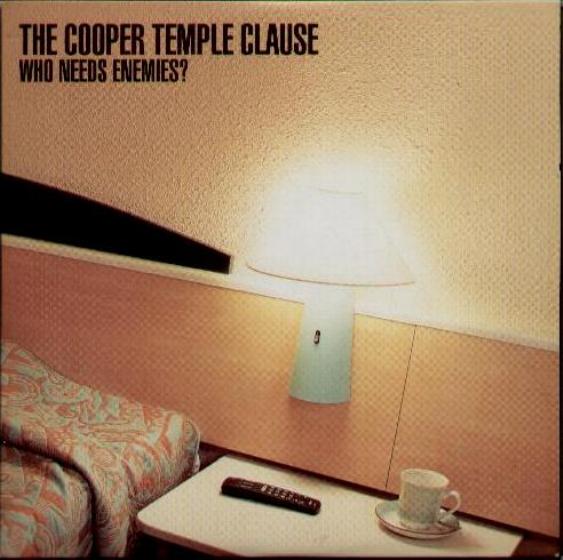 Cooper Temple Clause - Who Needs Enemies