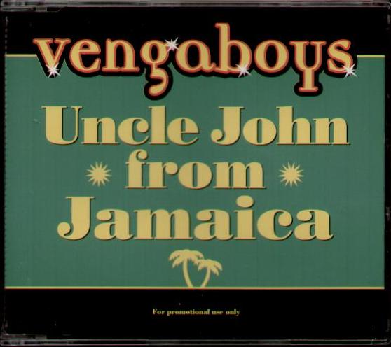 Uncle John From Jamaica - Vengaboys