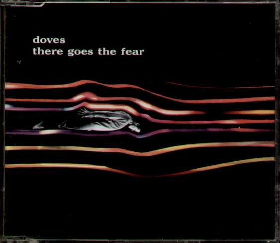 Doves - There Goes The Fear Album