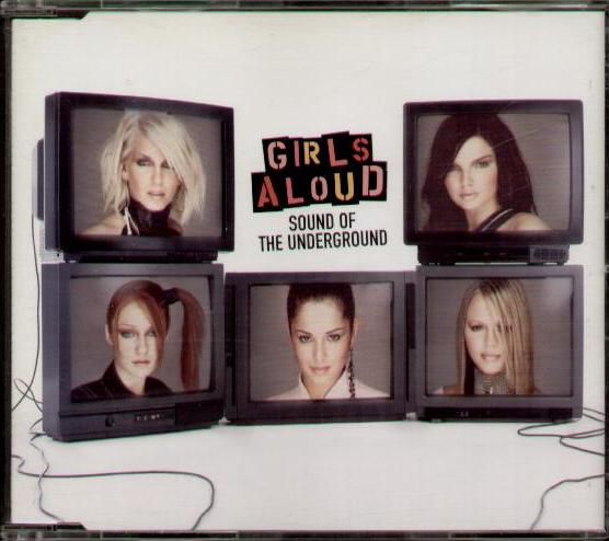 Girls Aloud - Sound Of The Underground