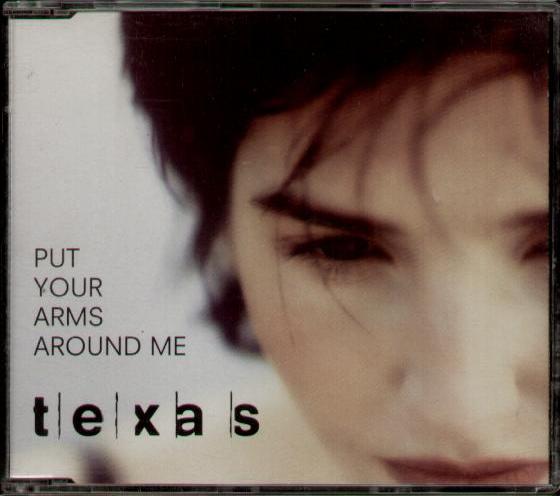 Put Your Arms Around Me - Texas