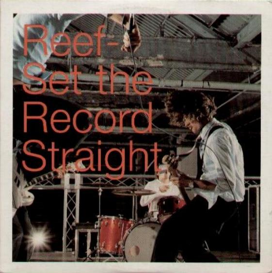 Reef - Set The Record Straight