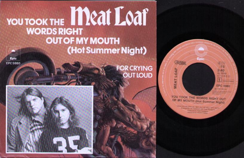 You Took The Words Right Out Of My Mouth - Meat Loaf