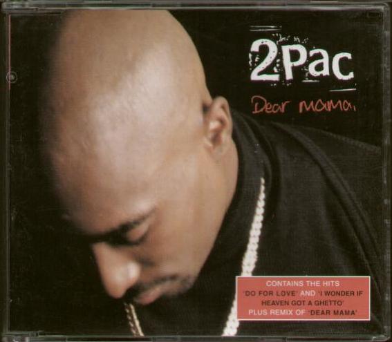 2pac - Dear Mama Album