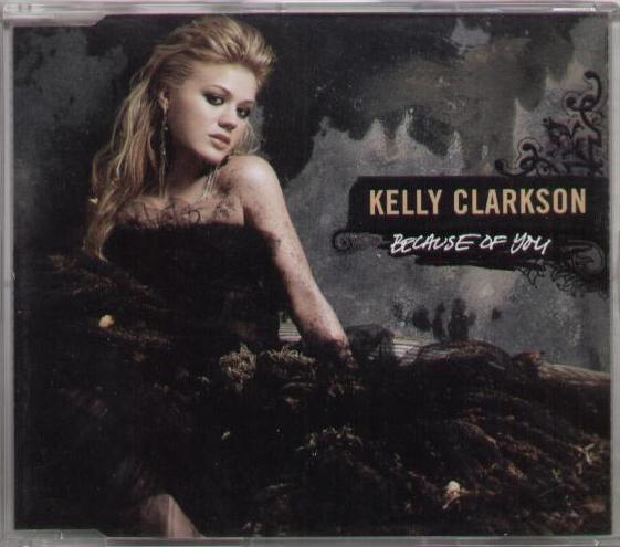 Kelly Clarkson - Because Of You