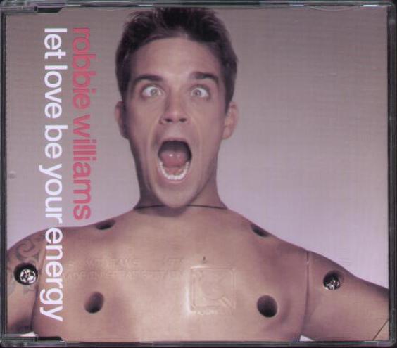 Let Love Be Your Energy - Robbie Williams