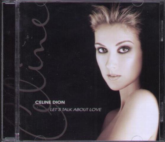 Let's Talk About Love - Celine Dion