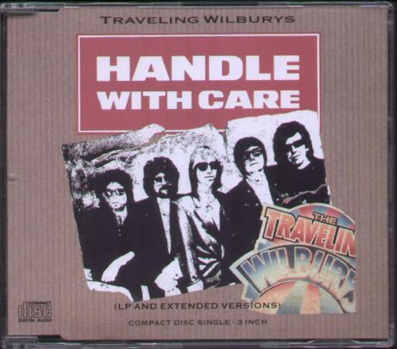 Traveling Wilburys - Handle With Care