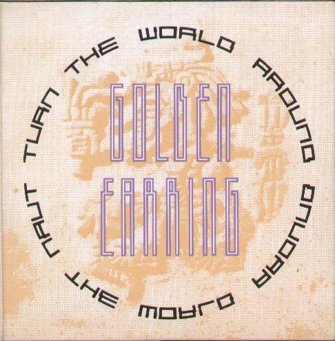 Golden Earring - Turn The World Around