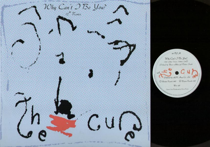 Cure - Why Can't I Be You