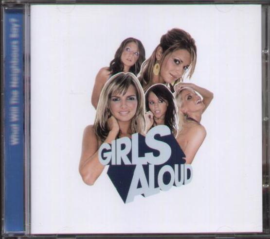 Girls Aloud - What Will The Neighbours Say