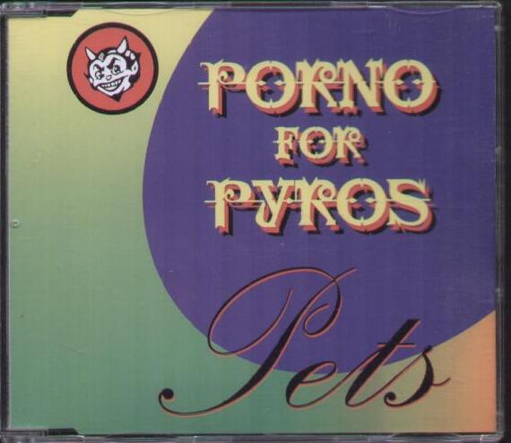 Porno For Pyros - Pets