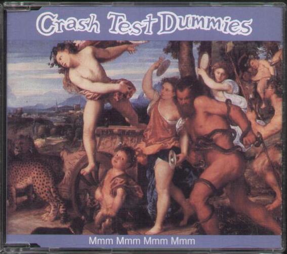 Crash Test Dummies - Mmm Mmm Mmm Mmm