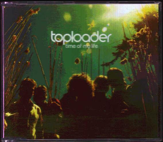 Toploader - Time Of My Life