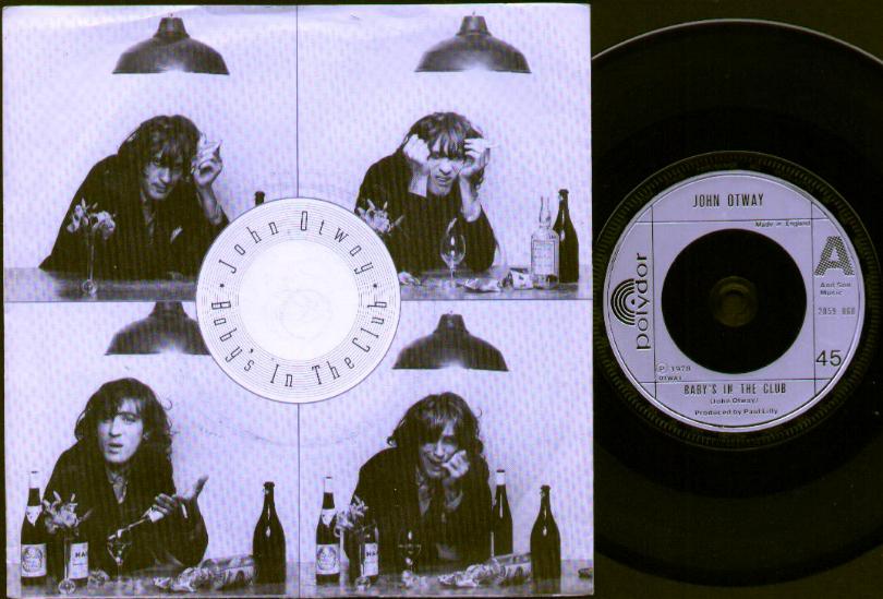 JOHN OTWAY & WILD WILLY BARRETT - BABY'S IN THE CLUB - 45T (SP 2 titres)