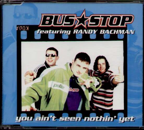 Bus Stop Feat Randy Bachman CD