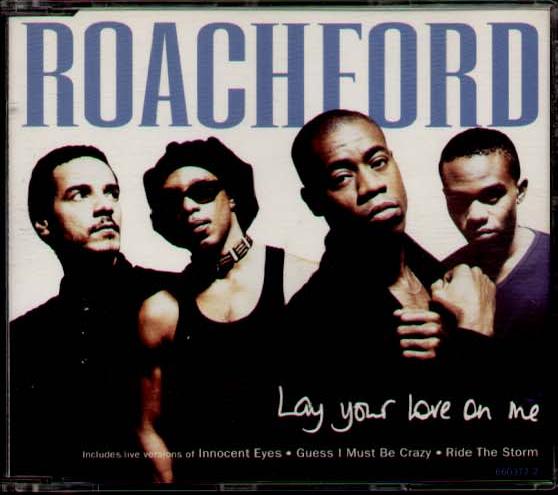Roachford - Lay Your Love On Me