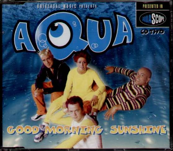 Aqua - Good Morning Sunshine