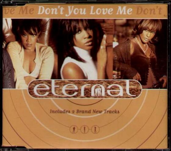Eternal - Don't You Love Me