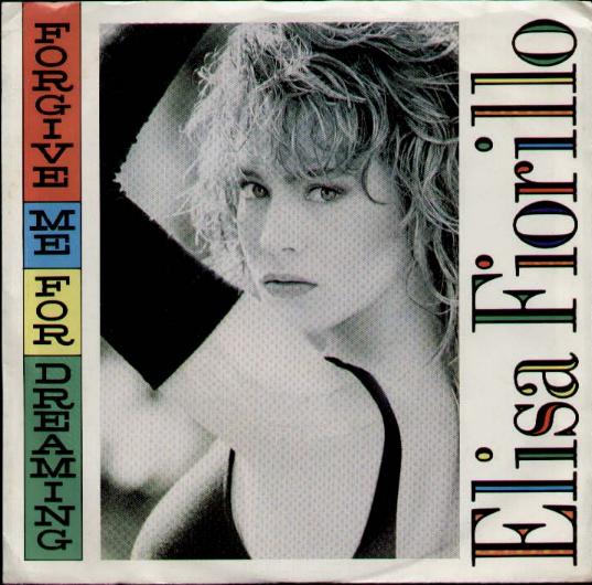 ELISA FIORILLO - FORGIVE ME FOR DREAMING - 45T (SP 2 titres)