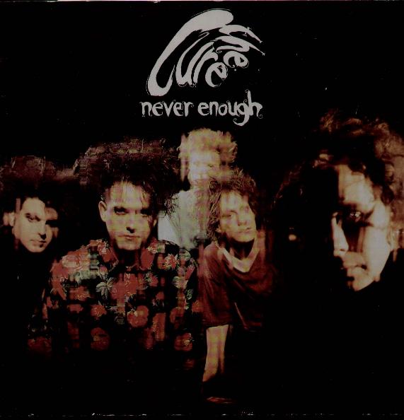 Cure - Never Enough-big Mix