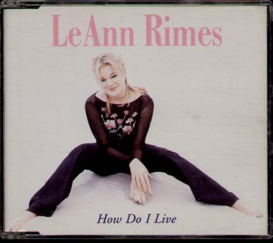 Leann Rimes - How Do I Live