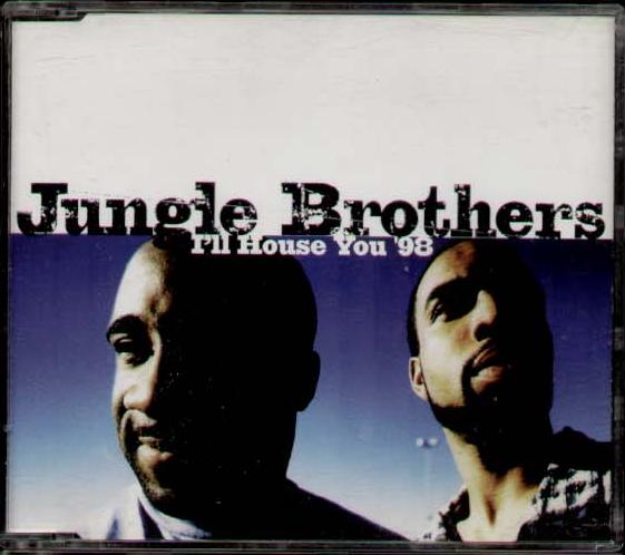 Jungle Brothers - I'll House You 98