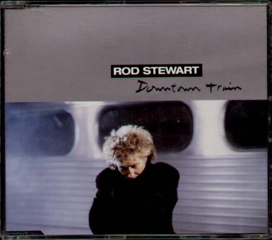 Rod Stewart - Downtown Train