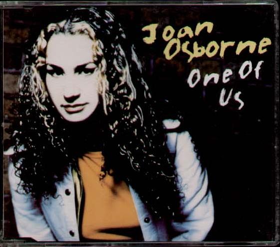 Joan Osborne - One Of Us