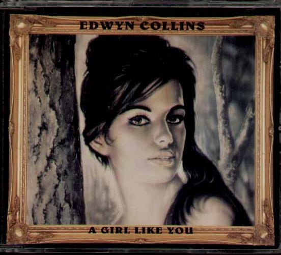 Edwyn Collins - A Girl Like You