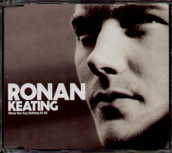 Ronan Keating - When You Say Nothing At All