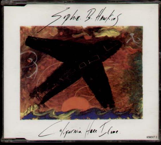 SOPHIE B HAWKINS - CALIFORNIA HERE I COME - CD